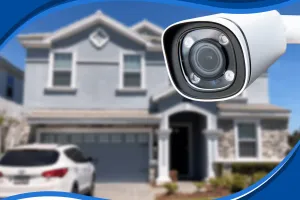 Choose the Right Home Security Camera